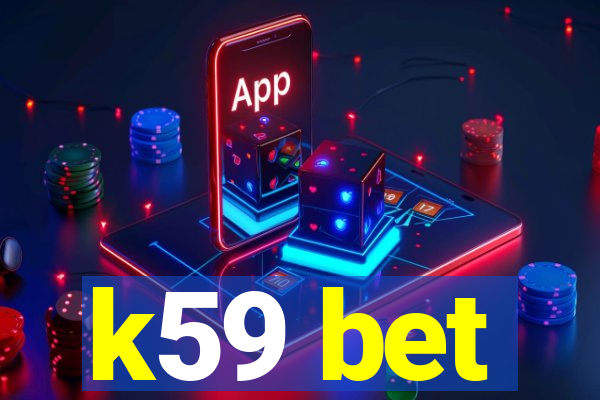 k59 bet